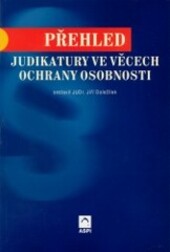 Přehled judikatury ve věcech ochrany osobnosti