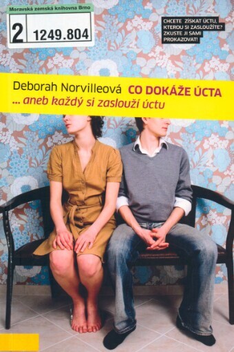 Co dokáže úcta--, aneb, Každý si zaslouží úctu
