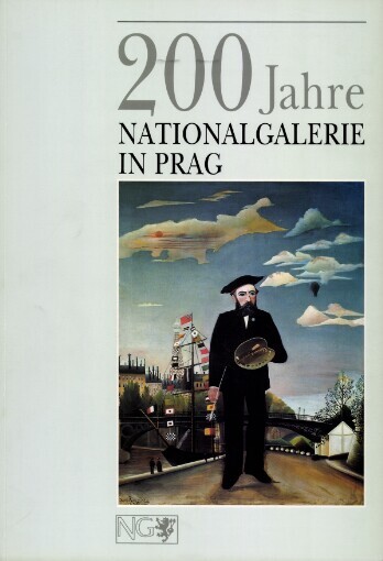 200 Jahre Nationalgalerie in Prag :1796-1996
