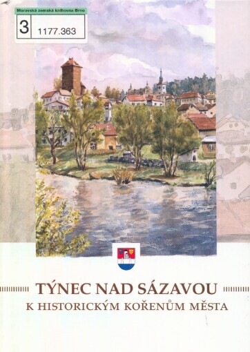 Týnec nad Sázavou: k historickým kořenům města