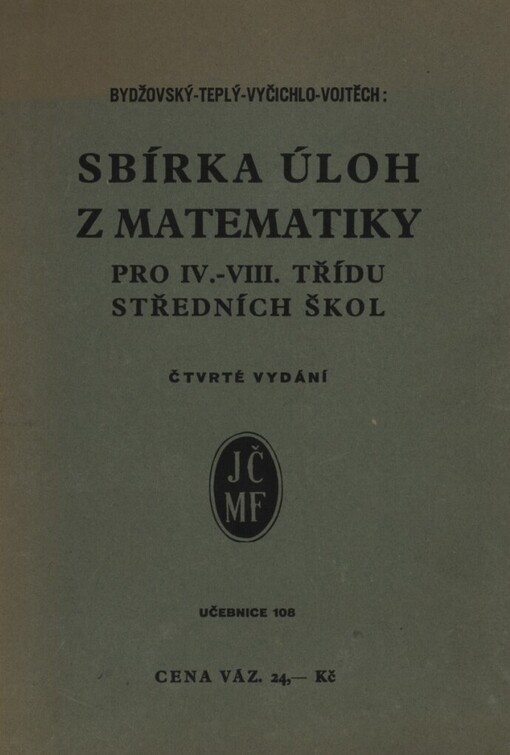 Sbírka úloh z matematiky pro IV.-VIII. třídu středních škol