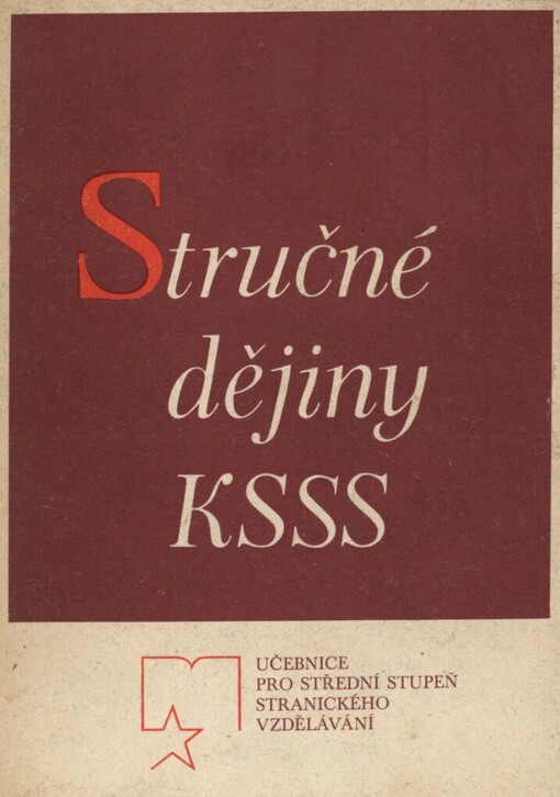 Stručné dějiny Komunistické strany Sovětského svazu