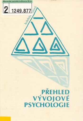 Přehled vývojové psychologie, 3., upr. vyd.