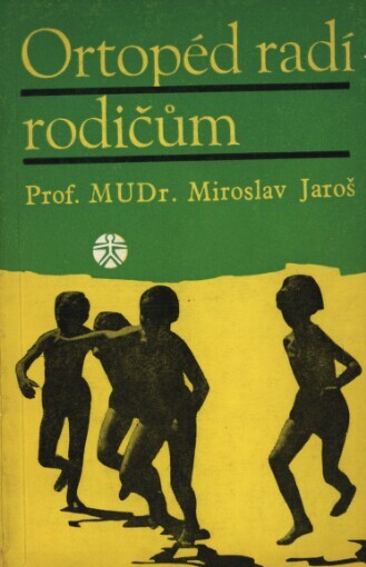 Ortopéd radí rodičům :o deformitách pohybového ústrojí