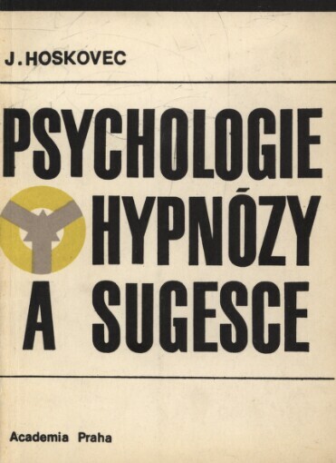 Psychologie hypnózy a sugesce