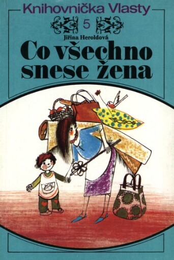 Co všechno snese žena