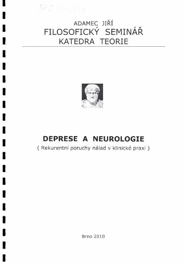 Deprese a neurologie :(rekurentní poruchy nálad v klinické praxi)