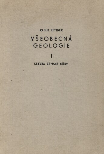 Všeobecná geologie.I,Stavba zemské kůry