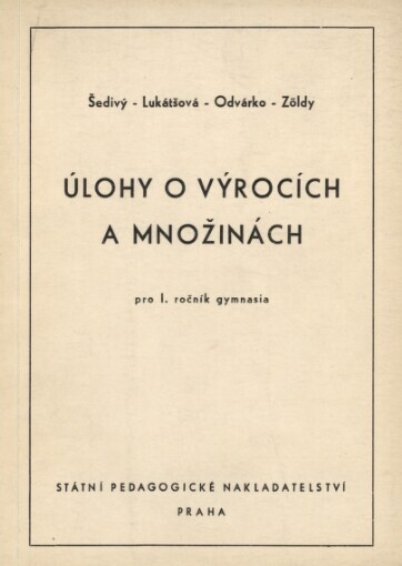 Úlohy o výrocích a množinách pro 1. ročník gymnasia