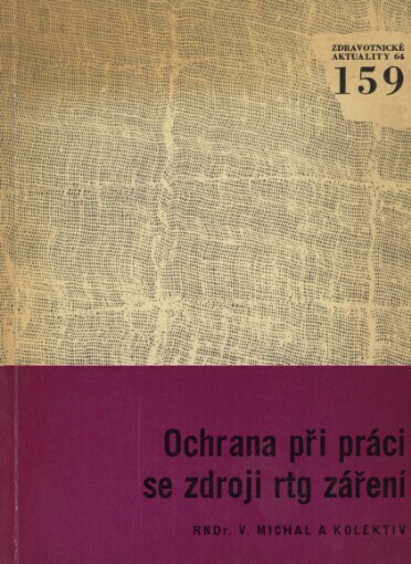 Ochrana při práci se zdroji rtg záření