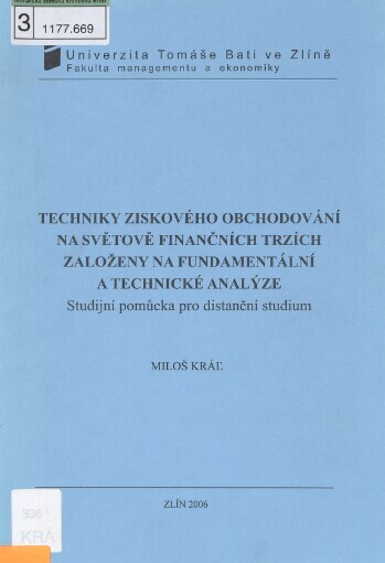 Techniky ziskového obchodování na světově finančních trzích založeny na fundamentální a technické analýze: studijní pomůcka pro distanční studium