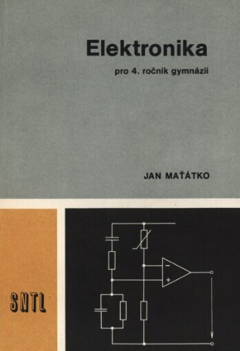 Elektronika: pro 4. ročník gymnázií