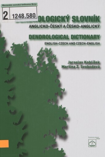 Dendrologický slovník anglicko-český a česko-anglický =: Dendrological dictionary English-Czech and Czech-English