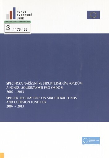 Nařízení Evropského parlamentu a Rady (ES) č. 1080/2006 ze dne 5. července 2006 o Evropském fondu pro regionální rozvoj a o zrušení Nařízení (ES) č. 1783/1999 =: Regulation (EC) no. 1080/2006 of the European Parliament and of the Council of 5 July 2006 on the European Regional Development Fund and repealing Regulation (EC) no. 1783/1999