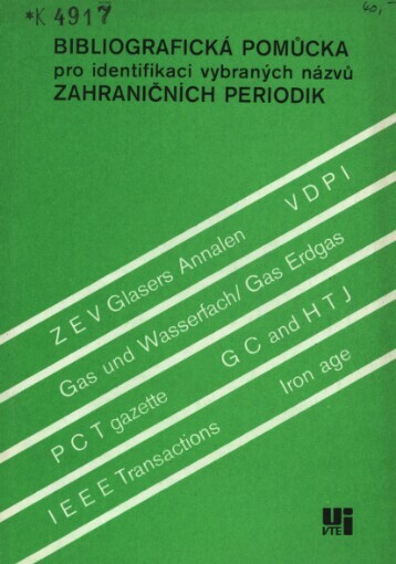 Bibliografická pomůcka pro identifikaci vybraných názvů zahraničních periodik :dešifrování nepřesných a nesprávných citací