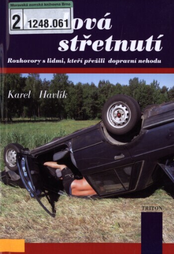 Osudová střetnutí: rozhovory s lidmi, kteří přežili dopravní nehodu