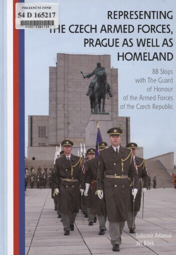 Representing the Czech Armed Forces, Prague as well as homeland: 88 stops with the Guard of Honour of the Armed Forces of the Czech Republic