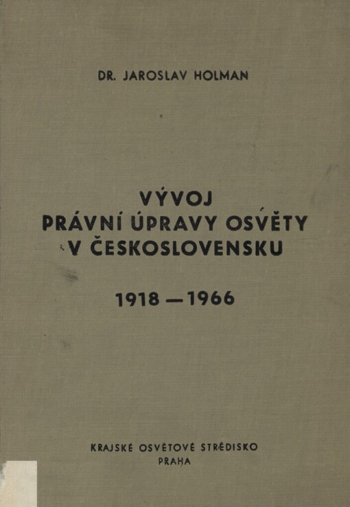 Vývoj právní úpravy osvěty v Československu :1918-1966