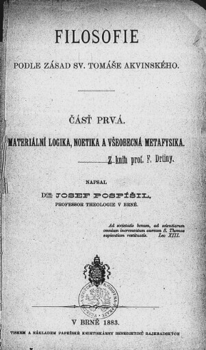 Filosofie podle zásad sv. Tomáše Akvinského. Čásť prvá, Materiální logika, noetika a všeobecná metafysika