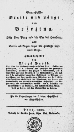 Geographische Breite und Länge von Bržezina, Höhe über Prag und die See bei Hamburg nebst Breiten und Längen einiger von Hradischt sichtbarer Berge