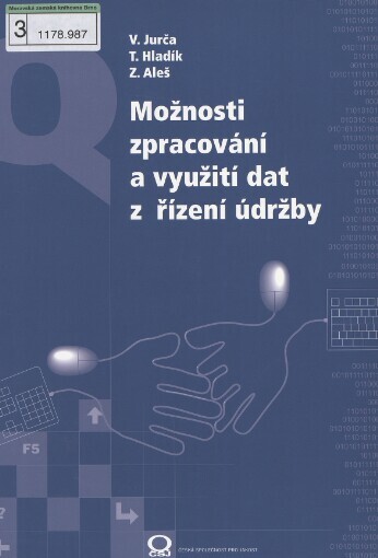 Možnosti zpracování a využití dat z řízení údržby