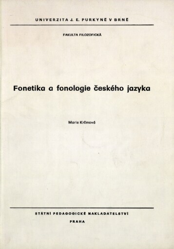 Fonetika a fonologie českého jazyka: určeno pro posl. fak. filozof. a pedagog