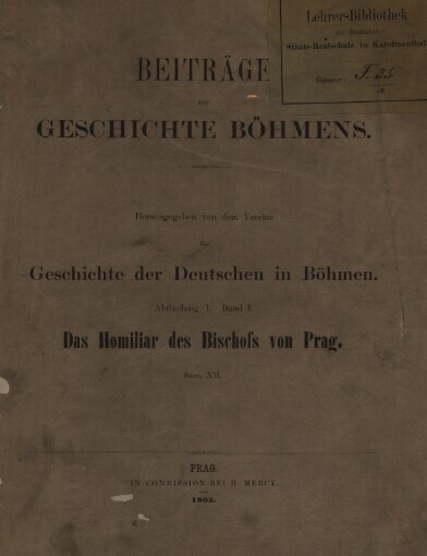 Beiträge zur Geschichte Böhmens.Abtheilung I,Quellensammlung.