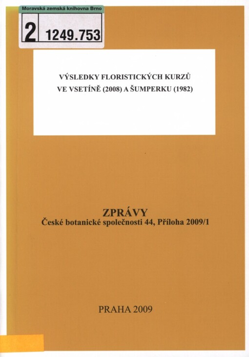 Výsledky floristických kurzů ve Vsetíně (2008) a Šumperku (1982)
