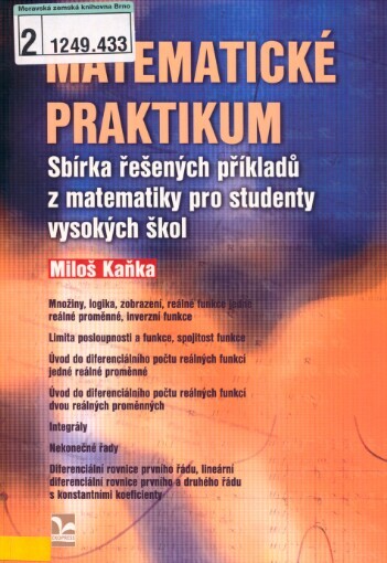 Matematické praktikum: sbírka řešených příkladů z matematiky pro studenty vysokých škol