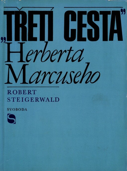 Třetí cesta Herberta Marcuseho