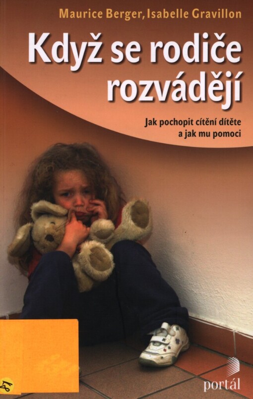 Když se rodiče rozvádějí: jak pochopit cítění dítěte a jak mu pomoci