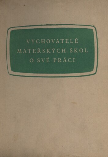 Vychovatelé mateřských škol o své práci