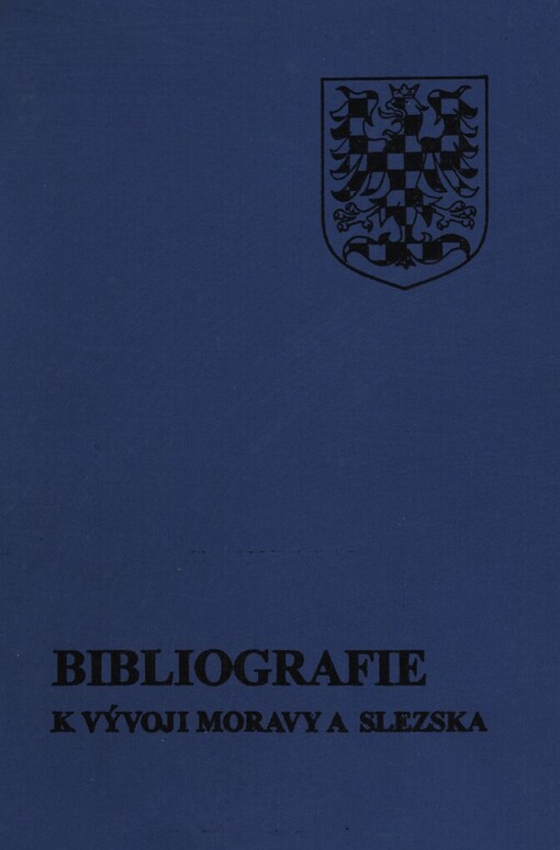 Bibliografie k vývoji Moravy a Slezska: literatura z let 1801-1993