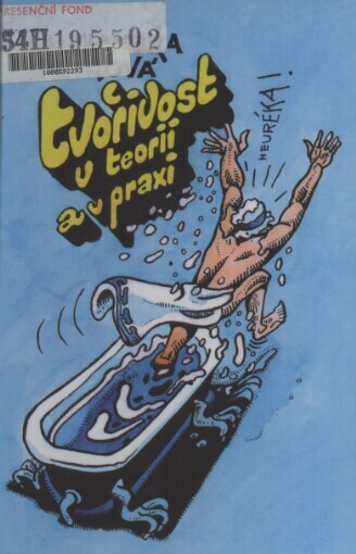 Tvořivost v teorii a praxi: (učební texty)