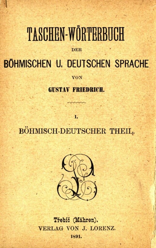 Taschen-Wörterbuch der böhmischen u. deutschen Sprache.I.,Böhmisch-deutscher Theil
