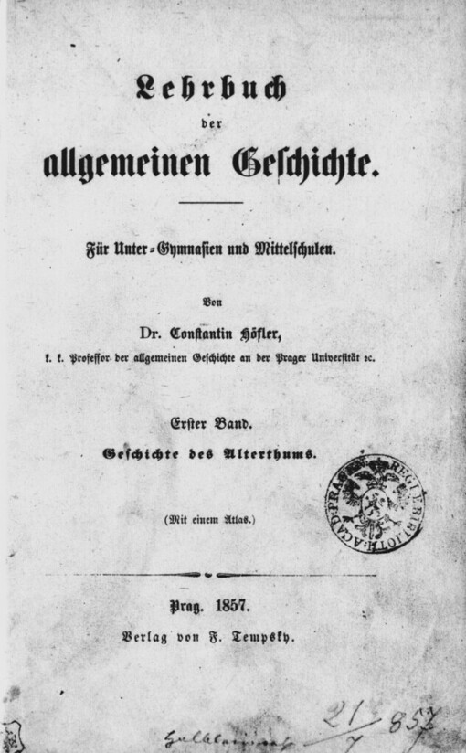 Lehrbuch der allgemeinen Geschichte :für Unter-Gymnasien und Mittelschulen.Erster Band,Geschichte des Alterthums : (mit einem Atlas)