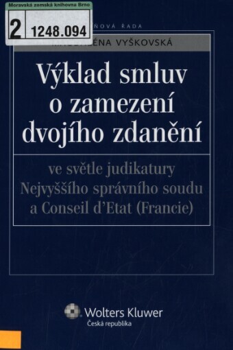 Výklad smluv o zamezení dvojího zdanění ve světle judikatury Nejvyššího správního soudu a Conseil d'Etat (Francie)