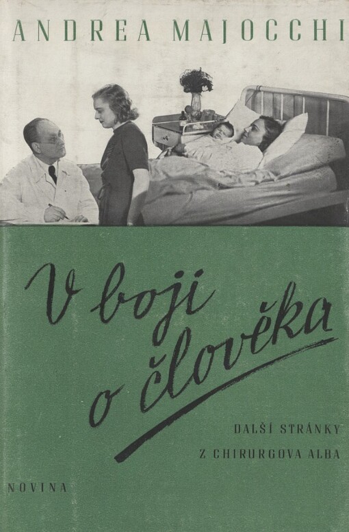 V boji o člověka :nové stránky z chirurgova alba