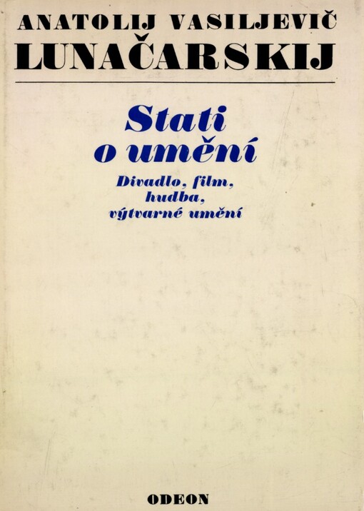 Stati o umění :divadlo, film, hudba, výtvarné umění