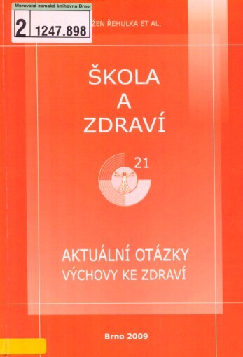 Škola a zdraví pro 21. století, 2009: aktuální otázky výchovy ke zdraví