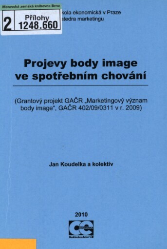 Projevy body image ve spotřebním chování: (grantový projekt GAČR 