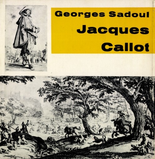 Jacques Callot :zrcadlo své doby : 1592-1635