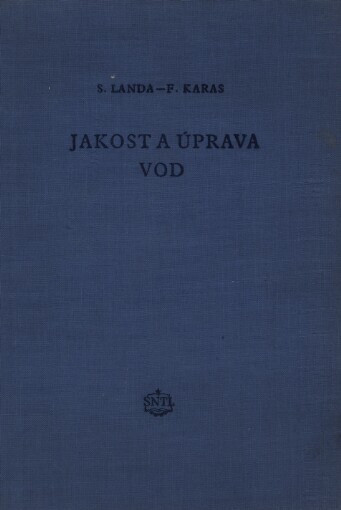 Jakost a úprava vod: celostátní vysokoškolská učebnice