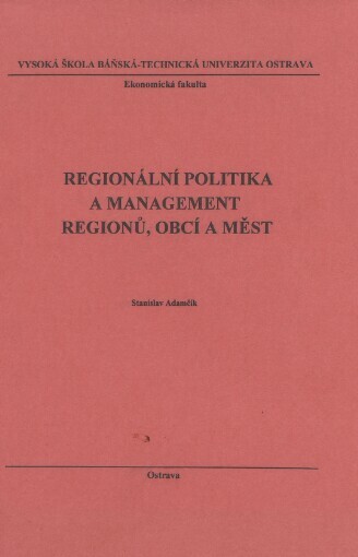 Regionální politika a management regionů, obcí a měst