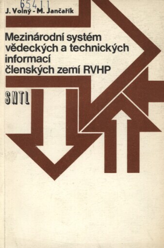Mezinárodní systém vědeckých a technických informací členských zemí RVHP :určeno [také] stud. oboru knihovnictví, věd. inf. a automatizovaných systémů řízení
