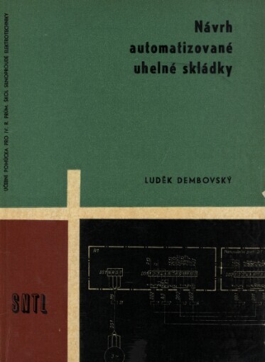 Návrh automatizované uhelné skládky: učební pomůcka pro průmyslové školy elektrotechnické