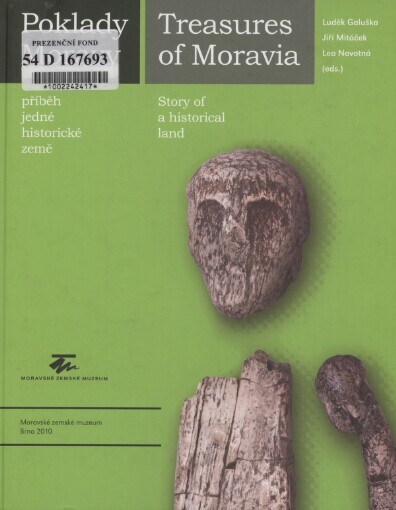 Poklady Moravy: příběh jedné historické země = Treasures of Moravia : story of a historical land