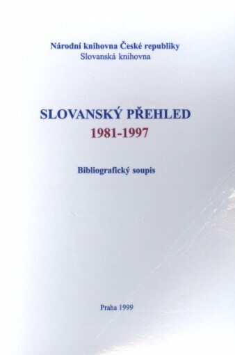 Slovanský přehled 1981-1997: bibliografický soupis