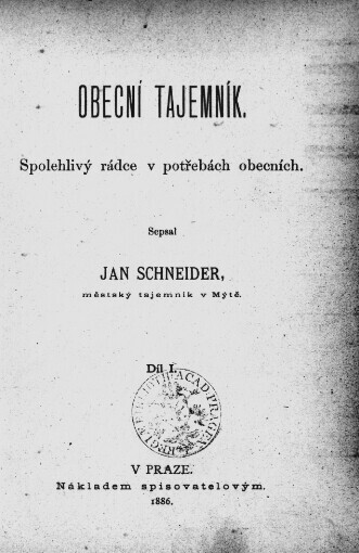 Obecní tajemník: spolehlivý rádce v potřebách obecních, Díl I