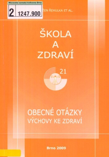 Škola a zdraví pro 21. století, 2009: obecné otázky výchovy ke zdraví